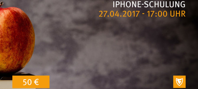 iPhone Schulung 27.04.2017 iPhone Schulung 27.04.2017